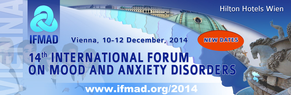 14th International Forum on Mood and Anxiety Disorder, IFMAD 2014
